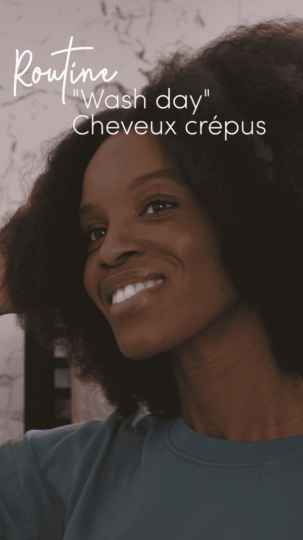 Routine wash day pour cheveux crépus